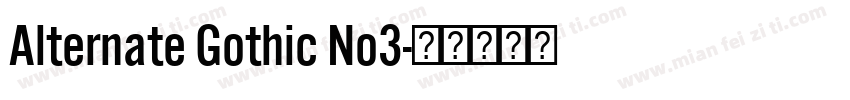 Alternate Gothic No3字体转换